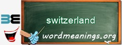 WordMeaning blackboard for switzerland